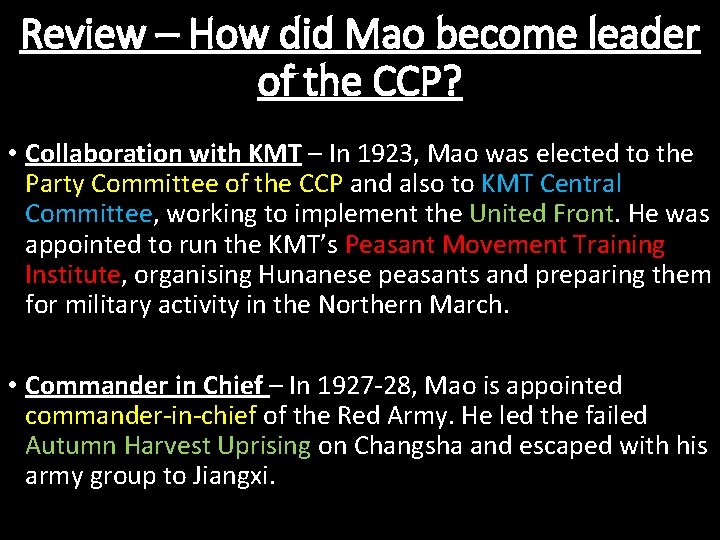 Review – How did Mao become leader of the CCP? • Collaboration with KMT Review – How did Mao become leader of the CCP? • Collaboration with KMT