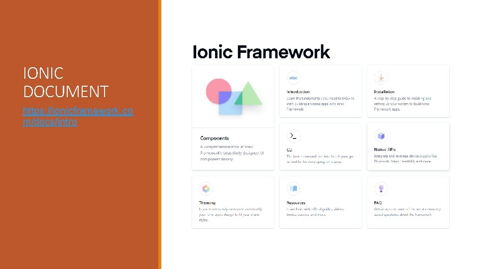 IONIC DOCUMENT https: //ionicframework. co m/docs/intro 