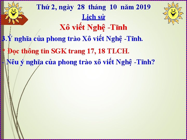 Thứ 2, ngày 28 tháng 10 năm 2019 Lịch sử Xô viết Nghệ -Tĩnh