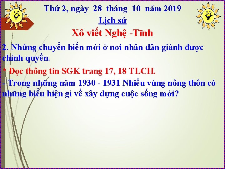 Thứ 2, ngày 28 tháng 10 năm 2019 Lịch sử Xô viết Nghệ -Tĩnh