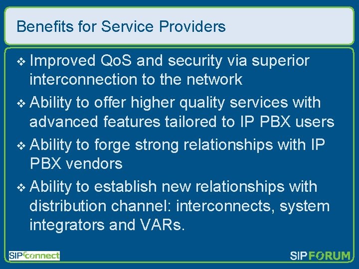 Benefits for Service Providers v Improved Qo. S and security via superior interconnection to