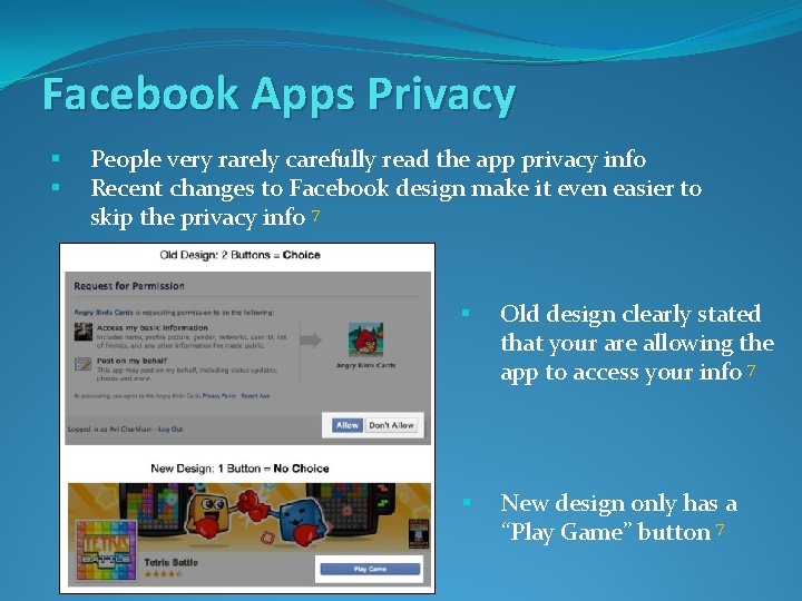 Facebook Apps Privacy § § People very rarely carefully read the app privacy info