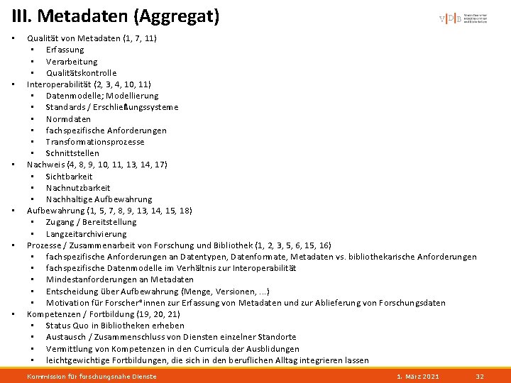 III. Metadaten (Aggregat) • • • Qualität von Metadaten (1, 7, 11) • Erfassung