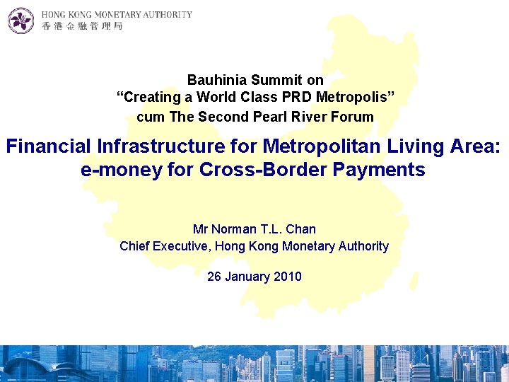 Bauhinia Summit on “Creating a World Class PRD Metropolis” cum The Second Pearl River