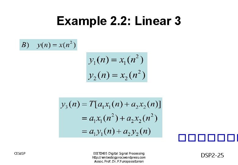 Example 2. 2: Linear 3 ������� CESd. SP EEET 0485 Digital Signal Processing http: