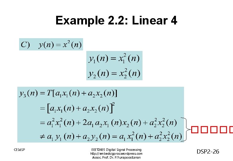 Example 2. 2: Linear 4 ����� CESd. SP EEET 0485 Digital Signal Processing http: