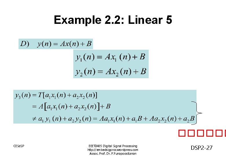 Example 2. 2: Linear 5 ������ CESd. SP EEET 0485 Digital Signal Processing http: