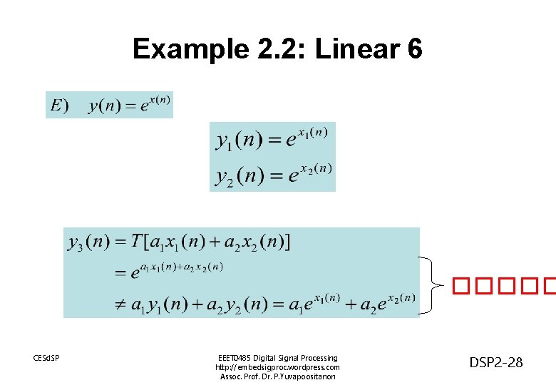 Example 2. 2: Linear 6 ����� CESd. SP EEET 0485 Digital Signal Processing http: