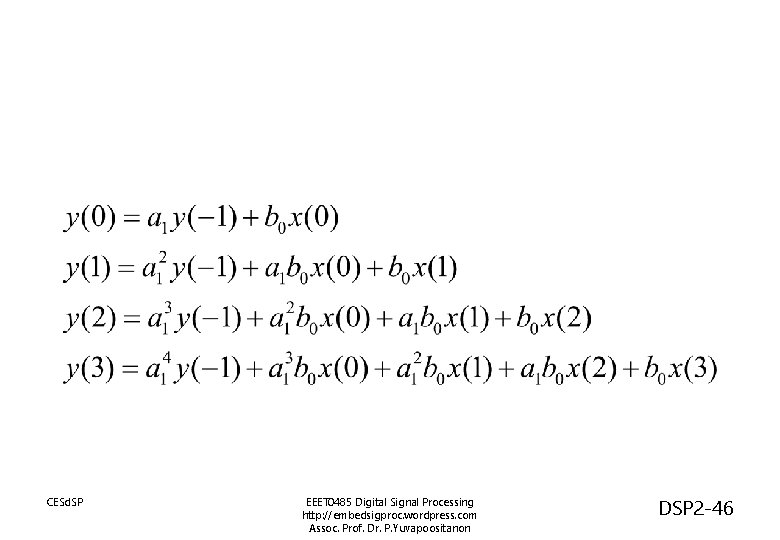 CESd. SP EEET 0485 Digital Signal Processing http: //embedsigproc. wordpress. com Assoc. Prof. Dr.