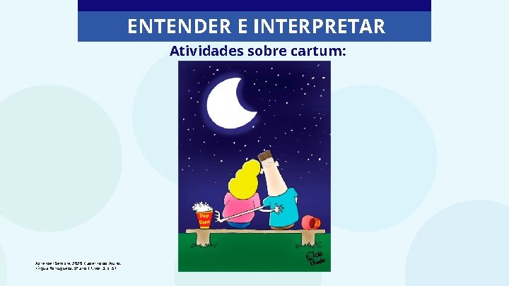 ENTENDER E INTERPRETAR Atividades sobre cartum: Aprender Sempre, 2020. Caderno do Aluno, Língua Portuguesa,