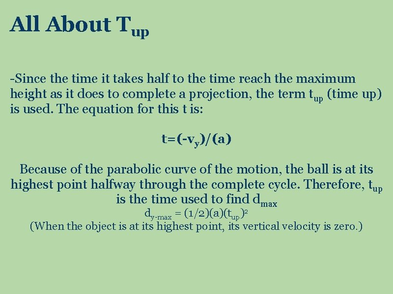 All About Tup -Since the time it takes half to the time reach the