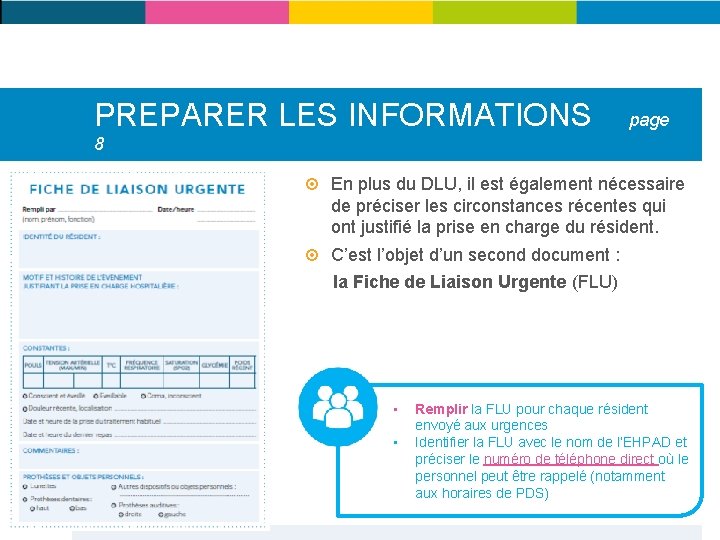 PREPARER LES INFORMATIONS page 8 En plus du DLU, il est également nécessaire de