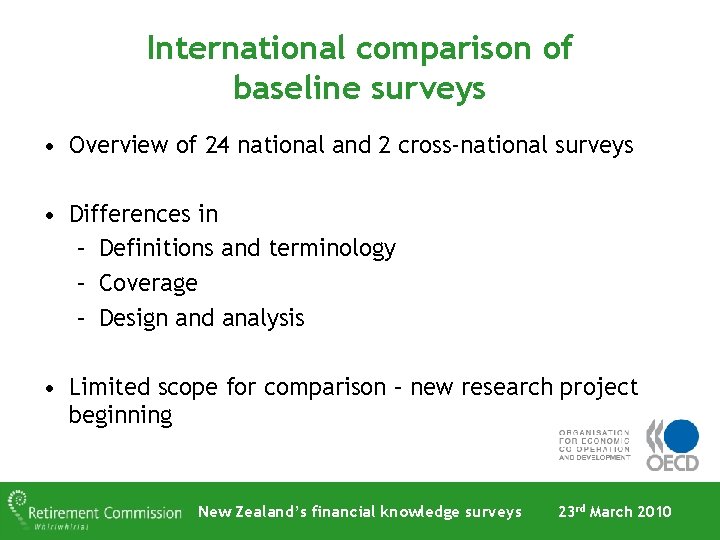 International comparison of baseline surveys • Overview of 24 national and 2 cross-national surveys