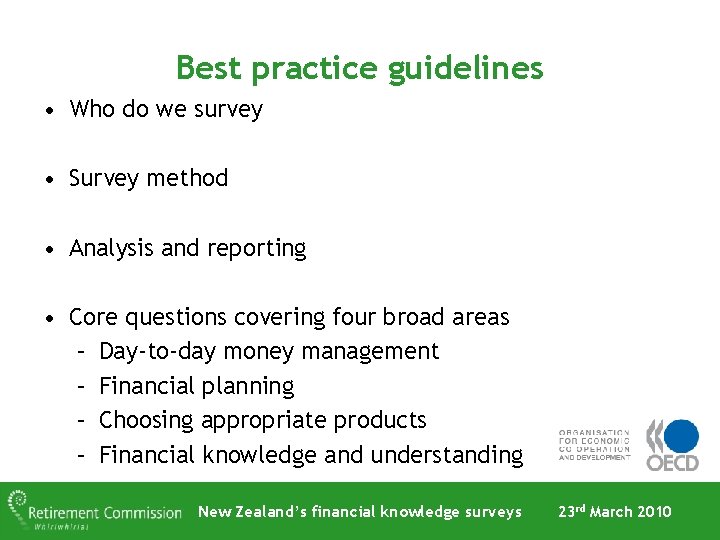 Best practice guidelines • Who do we survey • Survey method • Analysis and