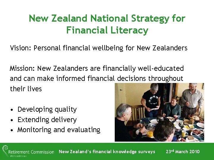 New Zealand National Strategy for Financial Literacy Vision: Personal financial wellbeing for New Zealanders