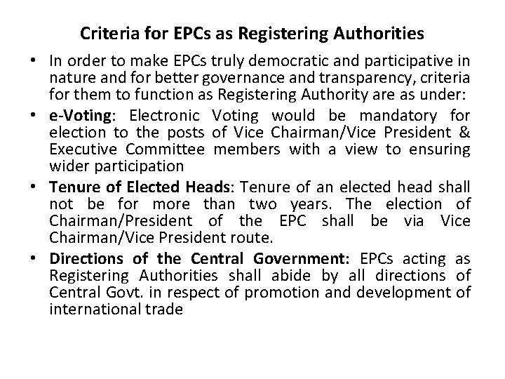 Criteria for EPCs as Registering Authorities • In order to make EPCs truly democratic