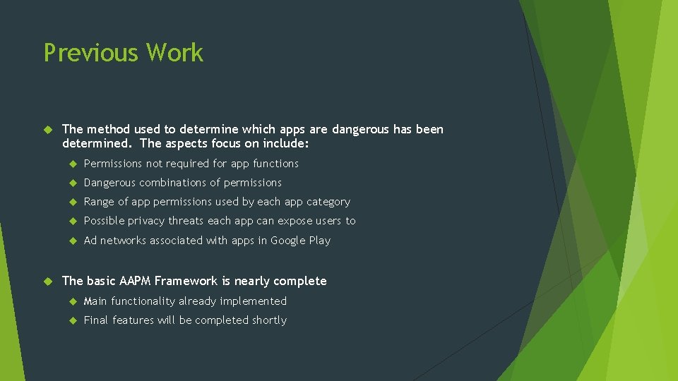 Previous Work The method used to determine which apps are dangerous has been determined.