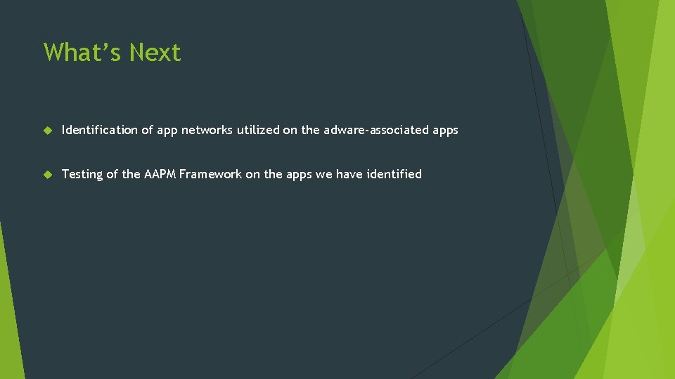 What’s Next Identification of app networks utilized on the adware-associated apps Testing of the