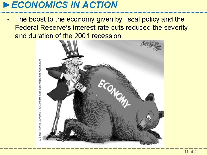 ►ECONOMICS IN ACTION § The boost to the economy given by fiscal policy and