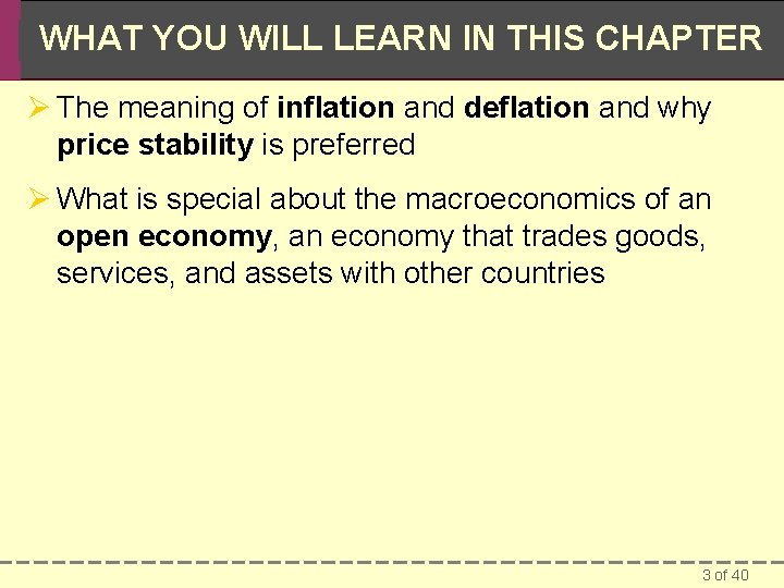 WHAT YOU WILL LEARN IN THIS CHAPTER Ø The meaning of inflation and deflation