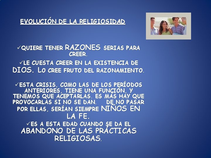 EVOLUCIÓN DE LA RELIGIOSIDAD üQUIERE TENER RAZONES CREER. SERIAS PARA üLE CUESTA CREER EN EVOLUCIÓN DE LA RELIGIOSIDAD üQUIERE TENER RAZONES CREER. SERIAS PARA üLE CUESTA CREER EN