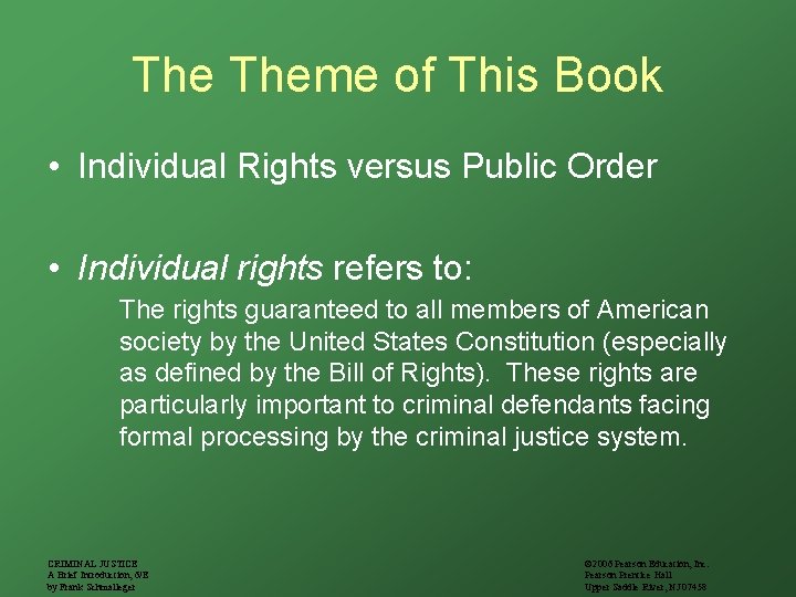 The Theme of This Book • Individual Rights versus Public Order • Individual rights