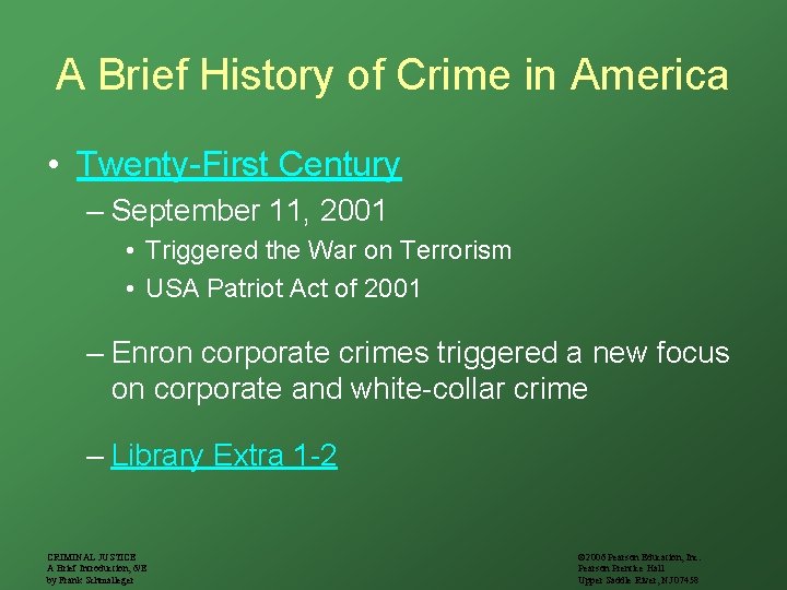 A Brief History of Crime in America • Twenty-First Century – September 11, 2001