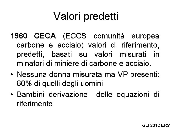 Valori predetti 1960 CECA (ECCS comunità europea carbone e acciaio) valori di riferimento, predetti,