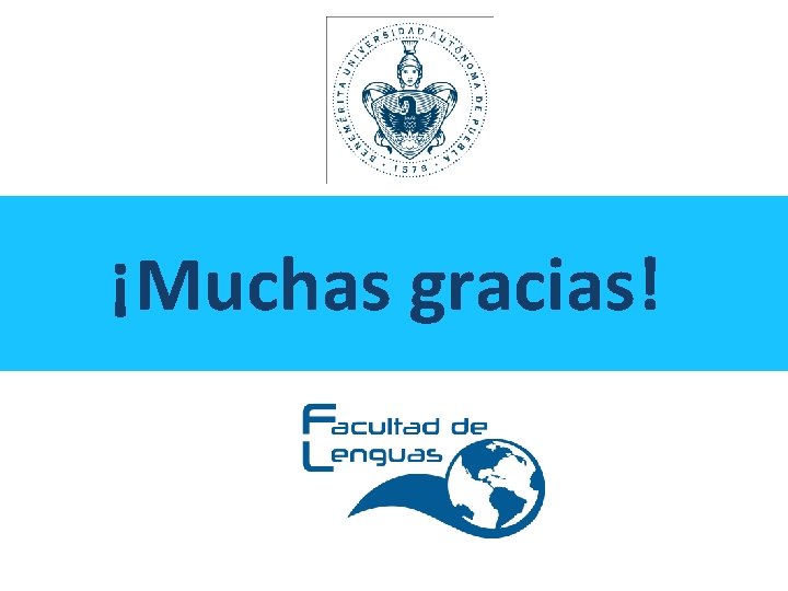 ¡Muchas gracias! 
