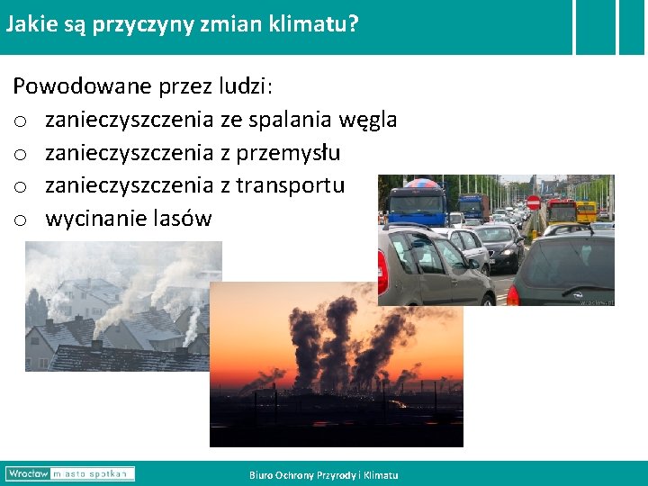 Jakie są przyczyny zmian klimatu? Powodowane przez ludzi: o zanieczyszczenia ze spalania węgla o Jakie są przyczyny zmian klimatu? Powodowane przez ludzi: o zanieczyszczenia ze spalania węgla o