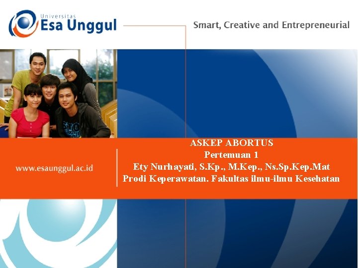 ASKEP ABORTUS Pertemuan 1 Ety Nurhayati, S. Kp. , M. Kep. , Ns. Sp.