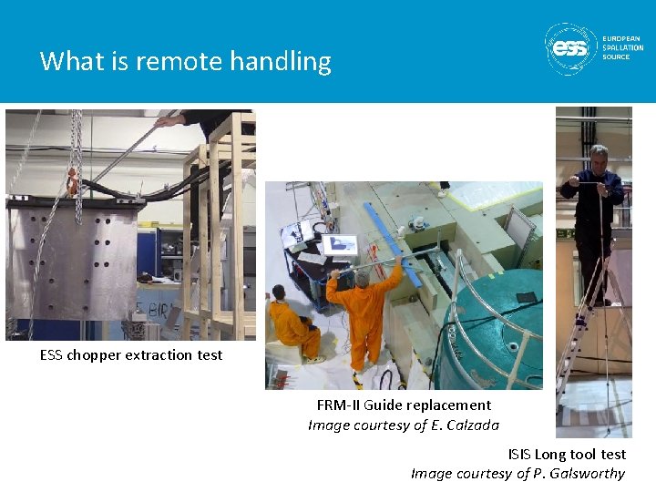 What is remote handling ESS chopper extraction test FRM-II Guide replacement Image courtesy of