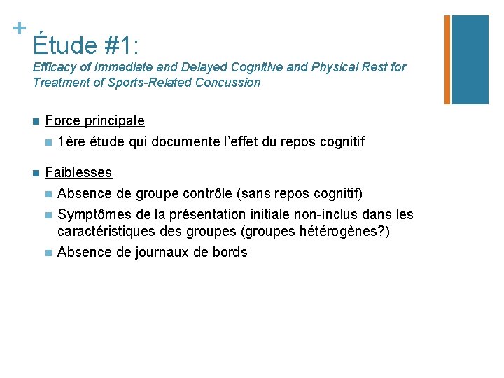 + Étude #1: Efficacy of Immediate and Delayed Cognitive and Physical Rest for Treatment