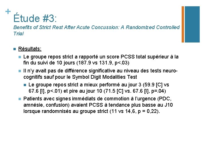 + Étude #3: Benefits of Strict Rest After Acute Concussion: A Randomized Controlled Trial