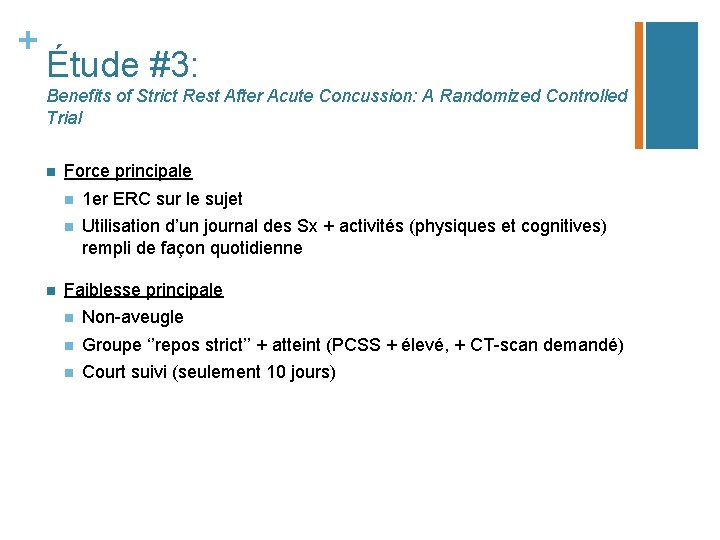 + Étude #3: Benefits of Strict Rest After Acute Concussion: A Randomized Controlled Trial