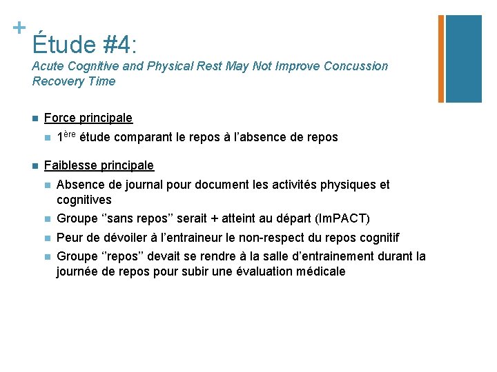 + Étude #4: Acute Cognitive and Physical Rest May Not Improve Concussion Recovery Time