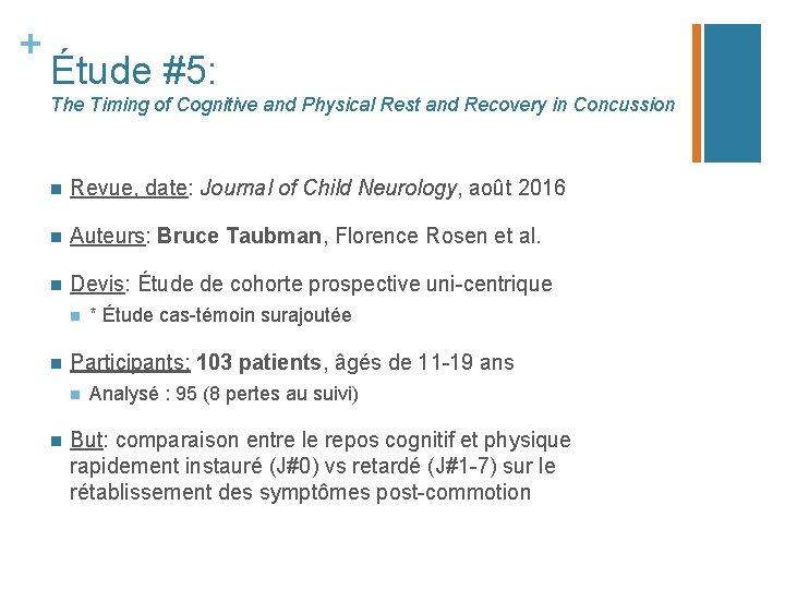 + Étude #5: The Timing of Cognitive and Physical Rest and Recovery in Concussion