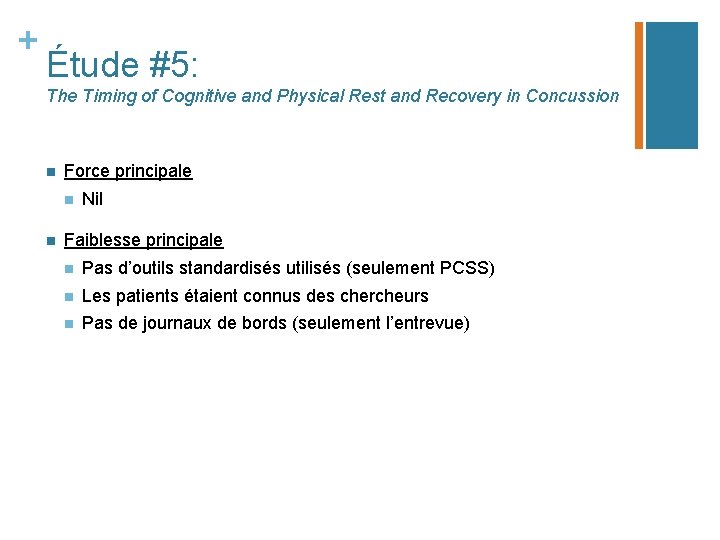 + Étude #5: The Timing of Cognitive and Physical Rest and Recovery in Concussion
