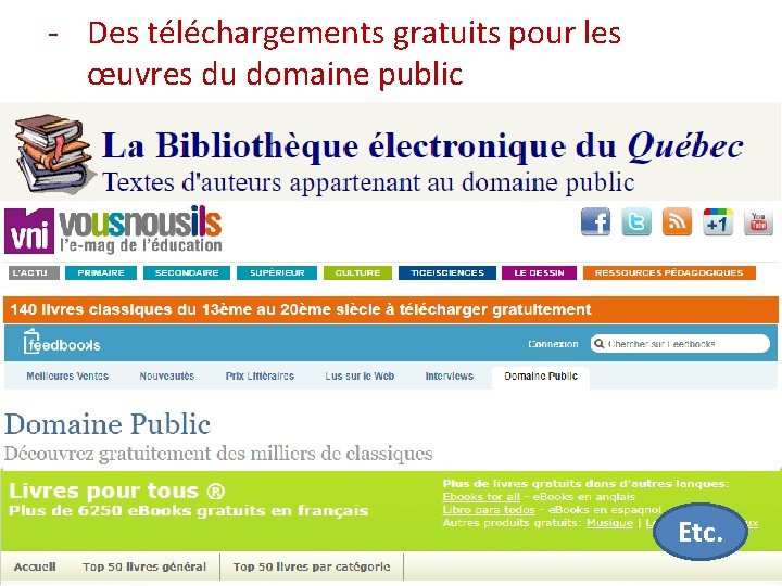 - Des téléchargements gratuits pour les œuvres du domaine public Etc. 