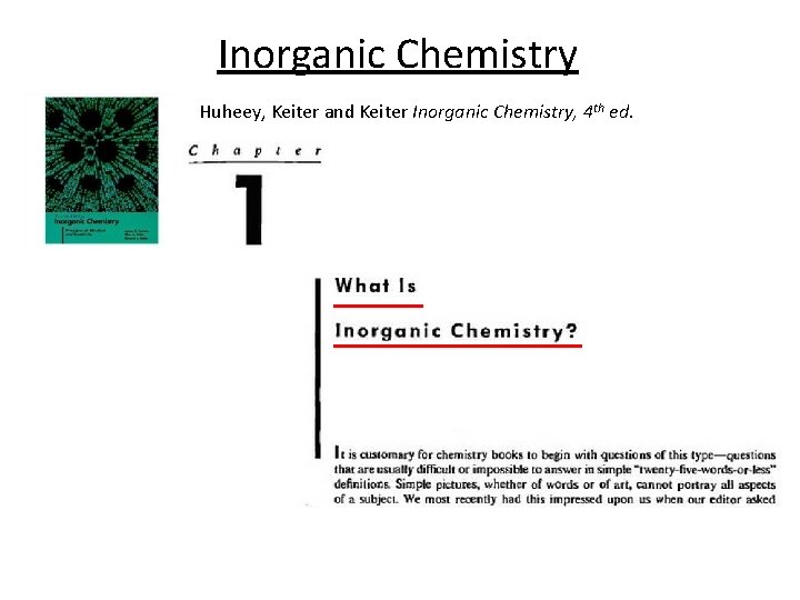 Inorganic Chemistry Huheey, Keiter and Keiter Inorganic Chemistry, 4 th ed. 