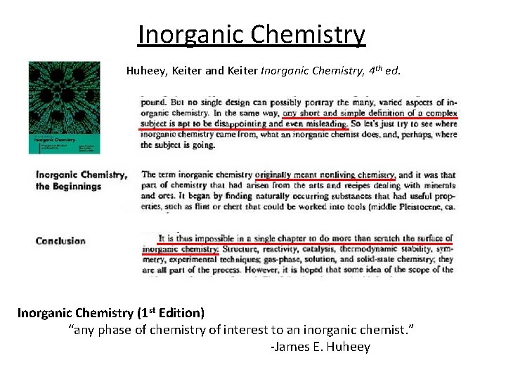 Inorganic Chemistry Huheey, Keiter and Keiter Inorganic Chemistry, 4 th ed. Inorganic Chemistry (1