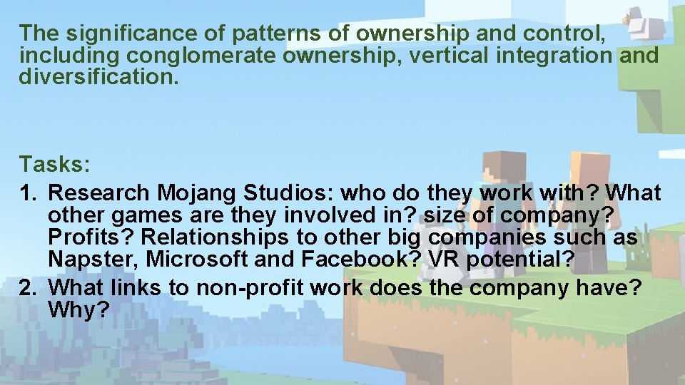 The significance of patterns of ownership and control, including conglomerate ownership, vertical integration and The significance of patterns of ownership and control, including conglomerate ownership, vertical integration and