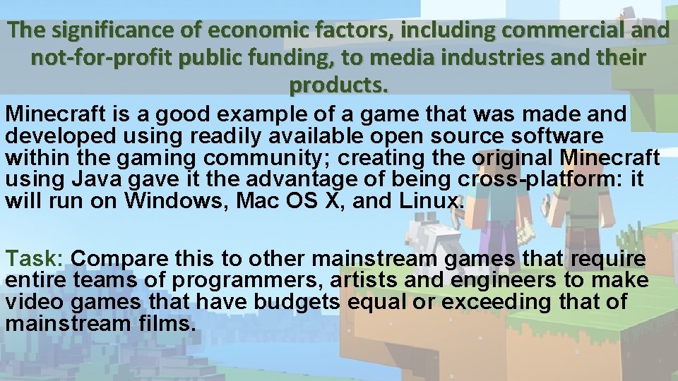 The significance of economic factors, including commercial and not-for-profit public funding, to media industries The significance of economic factors, including commercial and not-for-profit public funding, to media industries