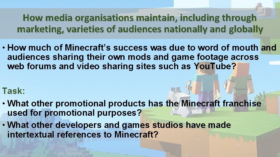 How media organisations maintain, including through marketing, varieties of audiences nationally and globally • How media organisations maintain, including through marketing, varieties of audiences nationally and globally •