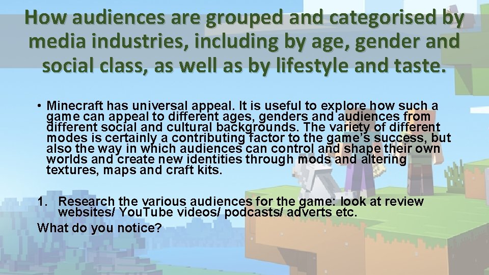 How audiences are grouped and categorised by media industries, including by age, gender and How audiences are grouped and categorised by media industries, including by age, gender and