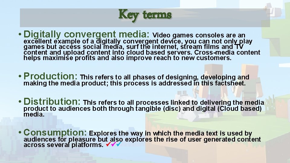 Key terms • Digitally convergent media: Video games consoles are an excellent example of Key terms • Digitally convergent media: Video games consoles are an excellent example of