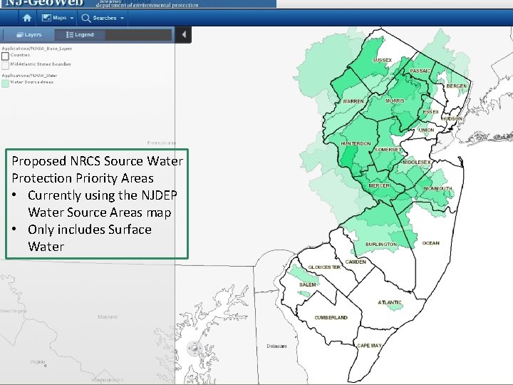 Proposed NRCS Source Water Protection Priority Areas • Currently using the NJDEP Water Source