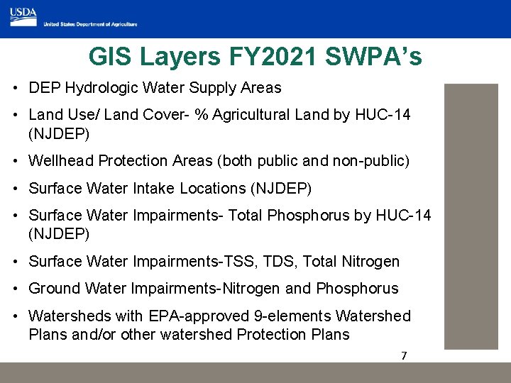 GIS Layers FY 2021 SWPA’s • DEP Hydrologic Water Supply Areas • Land Use/