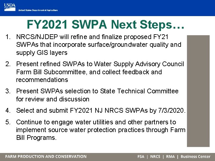 FY 2021 SWPA Next Steps… 1. NRCS/NJDEP will refine and finalize proposed FY 21