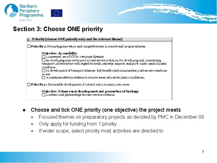 Section 3: Choose ONE priority l Choose and tick ONE priority (one objective) the